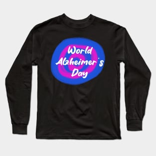 Alzheimer's Day Long Sleeve T-Shirt